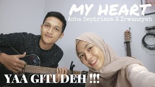 Download lagu My Heart - Acha Septriasa ft. Irwansyah ( Cover by Aldhi & Feby ) | Yaa tapi gitudeh!!! mp3
