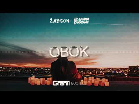 Żabson Feat. Vladimir Cauchemar - Obok (GranTi Bootleg 2021) + FREE DOWNLOAD!