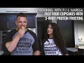 Cooking with PJ & Marissa: Fast Food Cupcakes with 3-Whey Protein Frosting