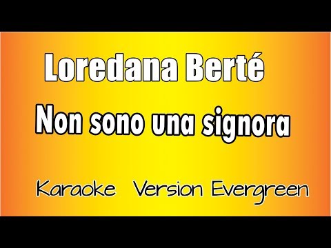 Loredana Berté  - Non sono una signora (versione Karaoke Academy Italia)