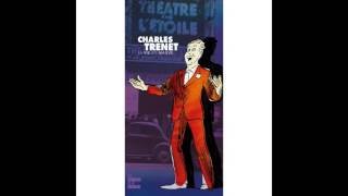 Charles Trenet - N'y pensez pas trop (Live au Théâtre de l'Étoile)