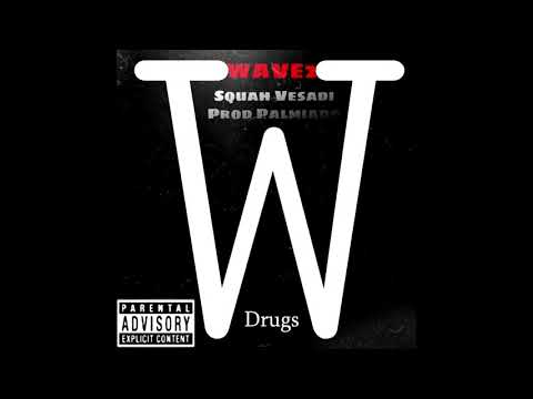 Squah Vesadi - Drugs [WAVE2] (Prod.Palmiado)