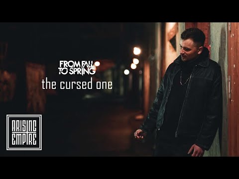 FROM FALL TO SPRING - THE CURSED ONE (OFFICIAL VIDEO)