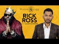 Rick Ross' Secrets To His $80 Million Empire - Revealed | Episode 31 |The Millionaire Student