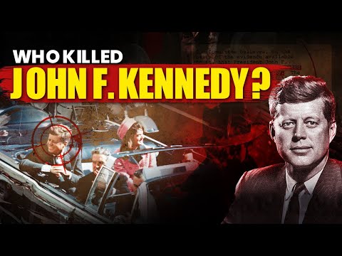 Who Killed John F. Kennedy?  America’s Darkest Murder Mystery