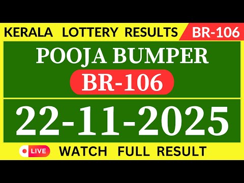 BR-106 POOJA BUMPER KERALA LOTTERY RESULTS 22.11.25 #BR106