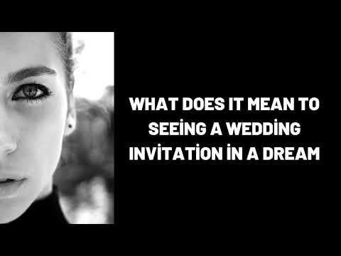 What Does It Mean To Seeing a Wedding Invitation in a Dream?