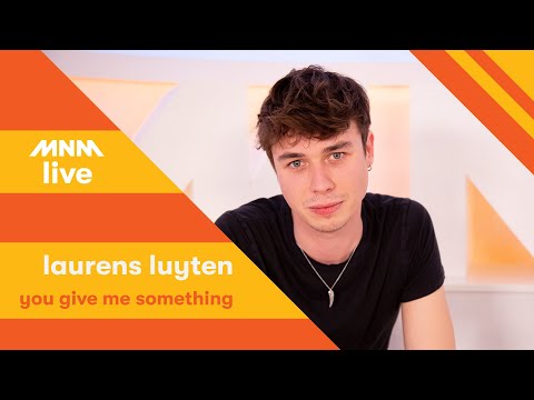 STEM VAN MNM: Laurens Luyten - You Give Me Something (Kwartfinale)
