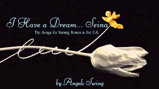 I Have a Dream... Seina / Angels Swing