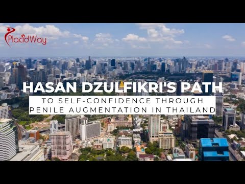 Hasan Dzulfikri's Unveiling Confidence through Penile Augmentation in Thailand