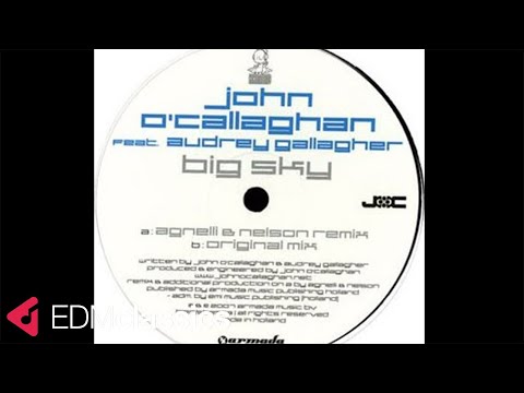 John O'Callaghan Feat. Audrey Gallagher - Big Sky (Agnelli & Nelson Remix) (2007)