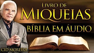 MIQUEIAS - Bíblia Narrada por Cid Moreira - #cidmoreira #bíblia #cid #salmos #miqueias #genesis