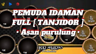 Download lagu PEMUDA IDAMAN [ FULL TANJIDOR ] ALAH GEUNAH DULUR TikTok • SansanGN • mp3