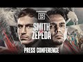 DALTON SMITH VS. JOSE ZEPEDA PRESS CONFERENCE LIVESTREAM