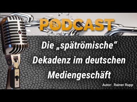 Podcast 2019-05 - Dekadenz im deutschen Mediengeschäft