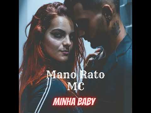 Mano Rato Mc  - Minha Baby (Áudio Oficial)