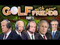 US Presidents Play Golf With Your Friends Part 5