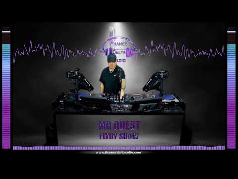 MR QUEST FLYBY SHOW (DUBPLATE SPECIAL) -  THAMES DELTA RADIO