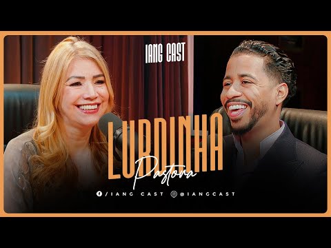 [IMPERDÍVEL] UMA CONVERSA SOBRE AS VERDADES DA IGREJA E FÉ - PRA. LURDINHA NO IANG CAST