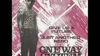 One Way System - Reason Why