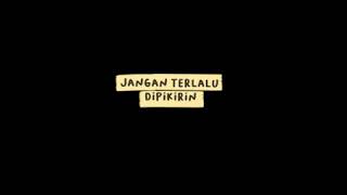 Download lagu Jangan terlalu dipikirin 😁😋😎 story wa mp3