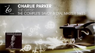 Charlie Parker - The Gypsy - The Complete Savoy & Dial Master Takes