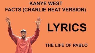 Facts (Charlie Heat Version) - Lyrics