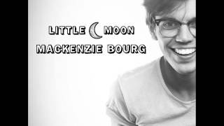 Mackenzie Bourg - Little Moon (Audio)