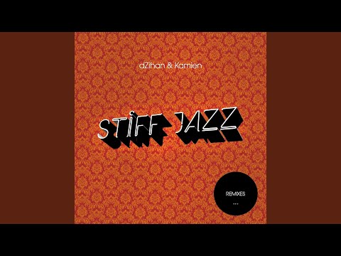 Stiff Jazz (Dorfmeister vs Hunter Remix)