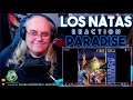Los Natas Reaction - Paradise - First Time Hearing - Requested