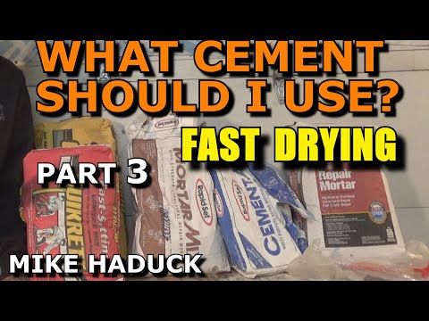WHAT CEMENT SHOULD I USE (Part 3) Mike Haduck "Fast drying"