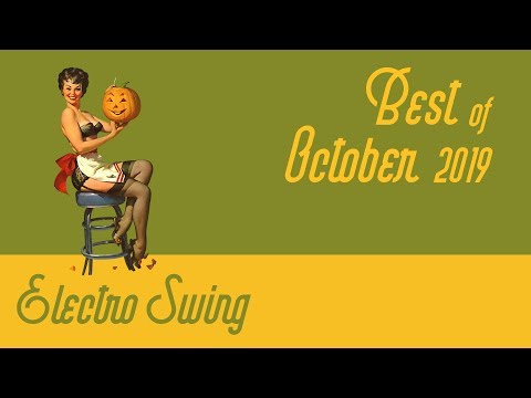 Best of Electro Swing Mix - October 2019