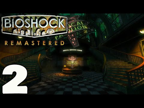 BioShock Remastered - Gameplay Walkthrough - Part 2 No Commentary