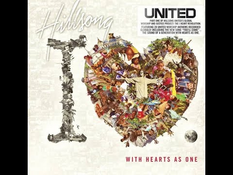 Hillsong United - The I Heart Revolution Part I - With Hearts as One