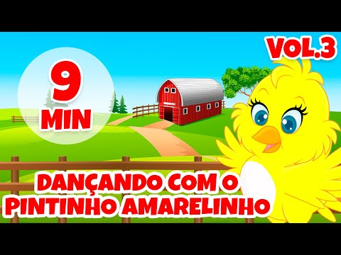Dançando com o Pintinho Amarelinho Vol. 3 - Giramille 9 min | Desenho Animado Musical