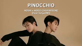 Download lagu [1 Hour/1시간 Loop] HOSHI X WOOZI [호시X우지] [feat. So!YoON!] - PINOCCHIO - Han-Eng Lyrics/가사 mp3