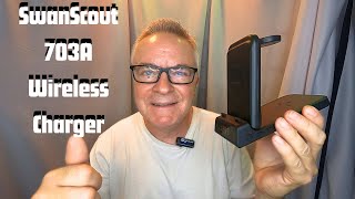 SwanScout 703A Wireless Charger Unboxing and Review