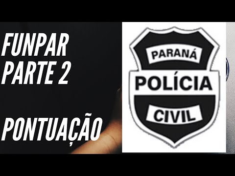 FUNPAR Parte 2 -  Polícia Civil PR Pontuação
