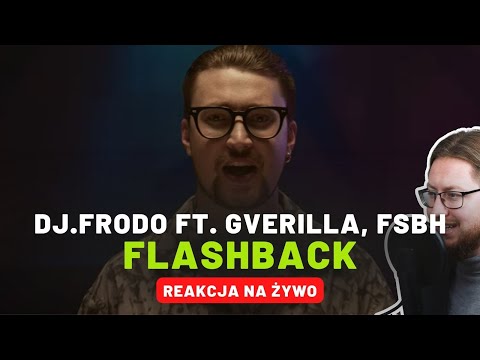 Dj.Frodo ft. Gverilla, FSBH "Flashback" | REAKCJA NA ŻYWO 🔴