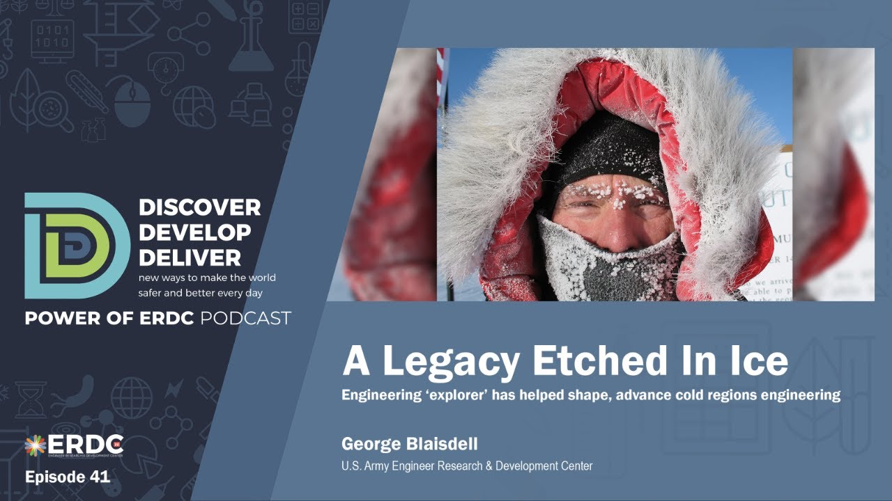 Power of ERDC | An Engineering Legacy Etched in Ice