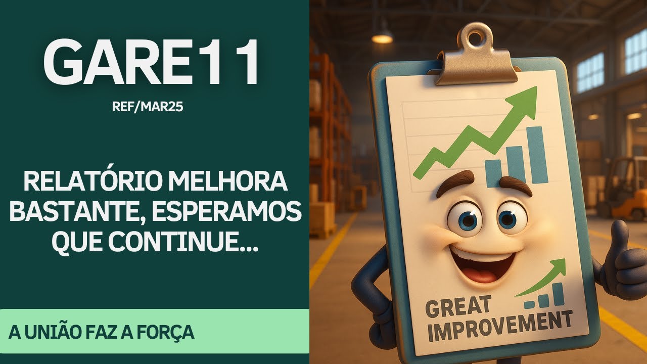 #GARE11 - RELATÓRIO TROUXE MAIS INFORMAÇÕES SOBRE O FUNDO... ESPERAMOS QUE CONTINUE ASSIM