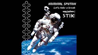 Kriminal Sputnik - Let's Take A Break (Warp Brothers Remix) [HQ]