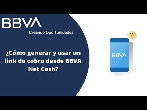 ¿Cómo generar y usar un link de cobro desde BBVA net cash?