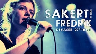 Säkert! - Fredrik (live at Debaser)