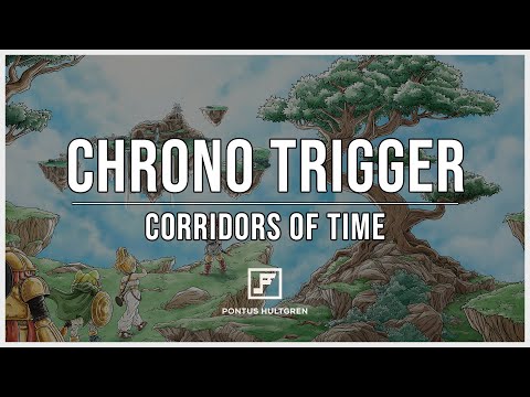 Chrono Trigger | Corridors of Time [Arrangement]