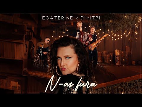 Ecaterine x Dimitri - N-as Fura (Official Video)