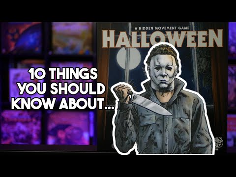 10 THINGS YOU SHOULD KNOW ABOUT HALLOWEEEN: A HIDDEN MOVEMENT GAME