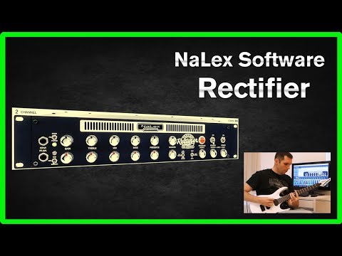 NaLex Software Rectifier - VST Plugin review and tone test
