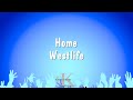 Home - Westlife (Karaoke Version)