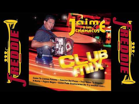 Jaime Y Los Chamacos - Club Mix (Album Completo)
